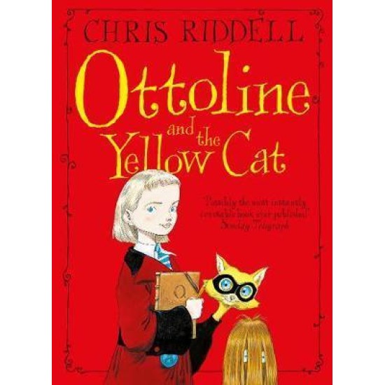 Ottoline and the Yellow Cat (Ottoline 1) - Chris Riddell