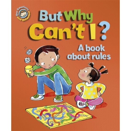 Our Emotions and Behaviour: But Why Can't I? - Sue Graves (DELIVERY TO EU ONLY)
