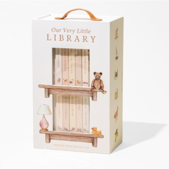 Our Very Little Library Board Book Set : A Foundational Language Vocabulary Board Book Set for Babies - Tabitha Paige