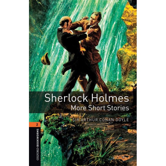 Oxford Bookworms L2 Sherlock Holmes: More Short Stories