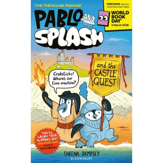 Pablo and Splash : The Castle Quest : World Book Day 2026 - Sheena Dempsey
