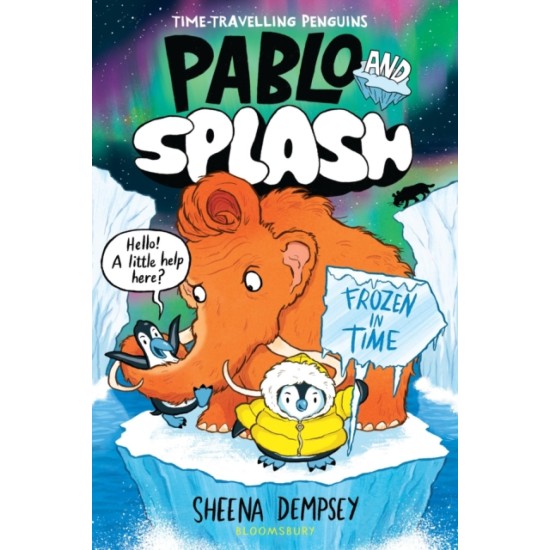 Pablo and Splash: Frozen in Time - Sheena Dempsey