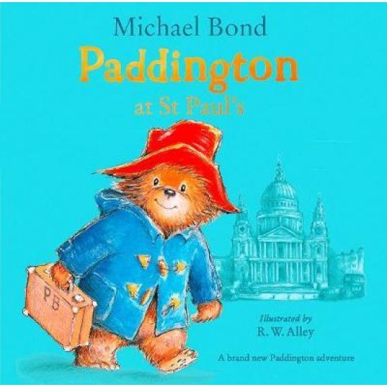 Paddington at St Paul's - Michael Bond