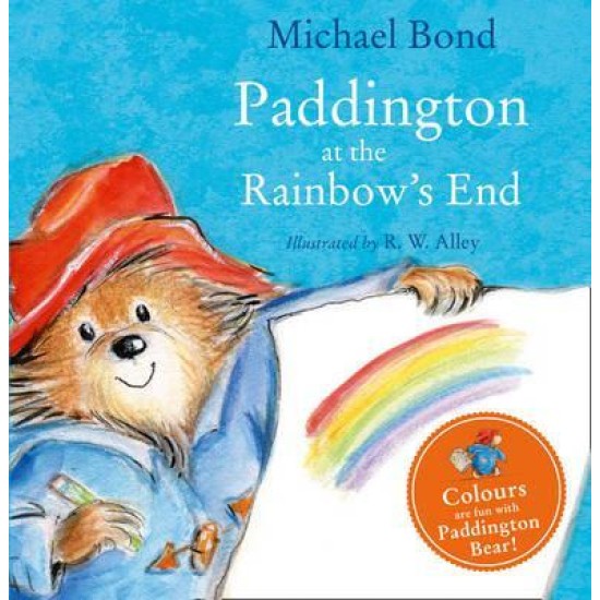 Paddington at the Rainbow's End - Michael Bond