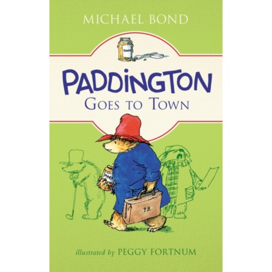 Paddington Goes to Town - Michael Bond (DELIVERY TO EU ONLY)