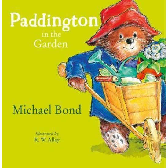 Paddington in the Garden - Michael Bond