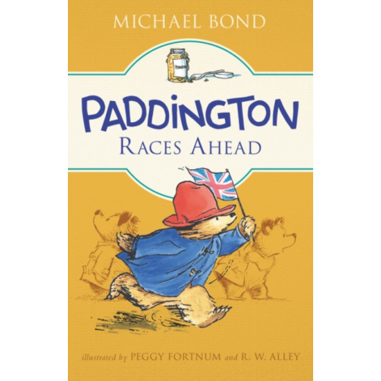Paddington Races Ahead - Michael Bond (DELIVERY TO EU ONLY)