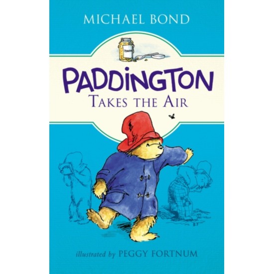 Paddington Takes the Air - Michael Bond (DELIVERY TO EU ONLY)