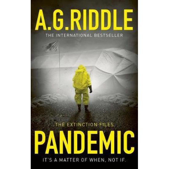 Pandemic (The Extinction Files 1) - A. G. Riddle