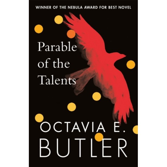 Parable of the Talents - Octavia E. Butler