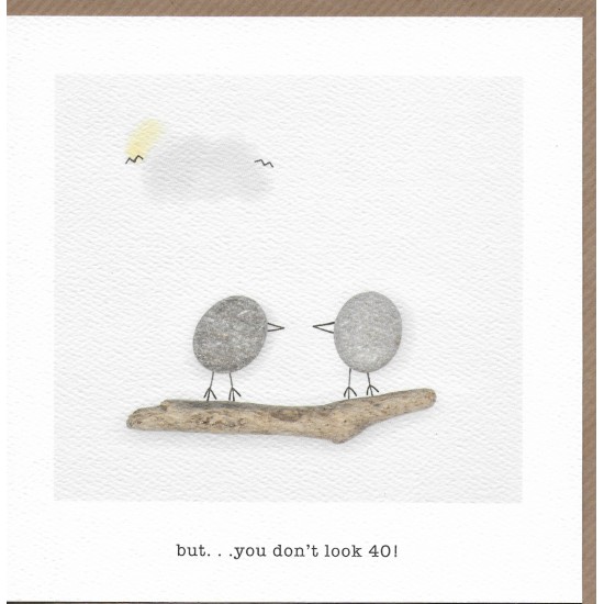 PBL Card - But...You Don't Look 40! (DELIVERY TO SPAIN ONLY) 