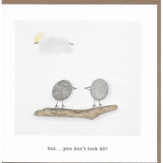 PBL Card - But...You Don't Look 40! (DELIVERY TO SPAIN ONLY)