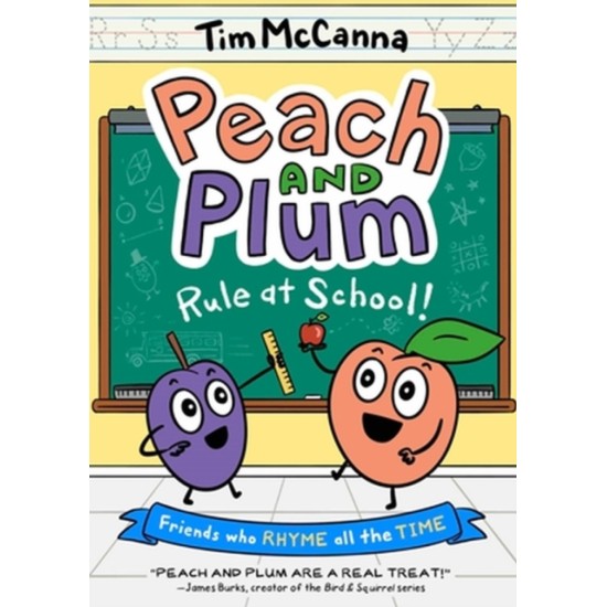 Peach and Plum: Rule at School! - Tim McCanna