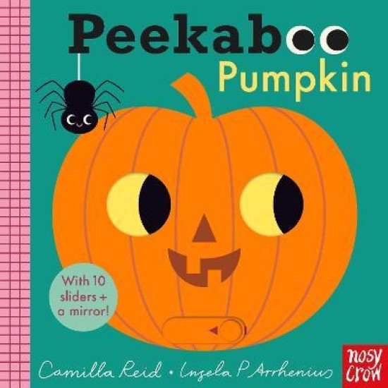 Peekaboo Pumpkin - Camilla Reid , Illustrated by Ingela P Arrhenius