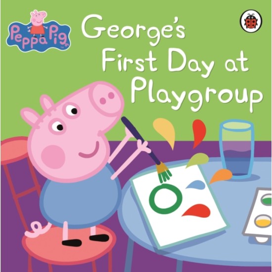 Peppa Pig : George's First Day at Playgroup (DELIVERY TO EU ONLY)