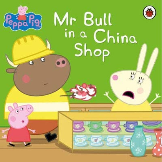Peppa Pig : Mr Bull in a China Shop