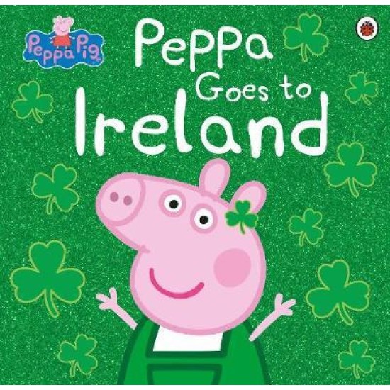 Peppa Pig: Peppa Goes to Ireland