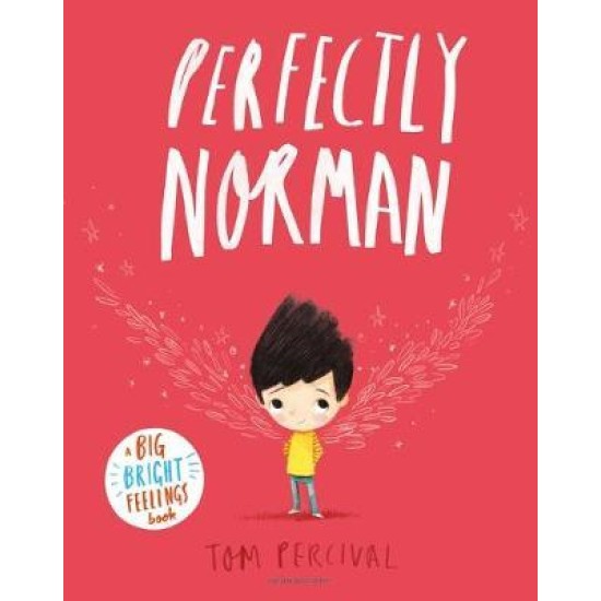 Perfectly Norman - Tom Percival : A Big Bright Feelings Book