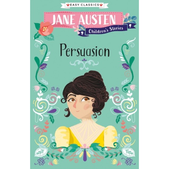 Persuasion (Children's Stories Easy Classics) - Jane Austen