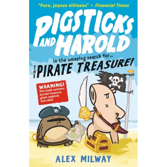 Pigsticks and Harold and the Pirate Treasure - Alex Milway