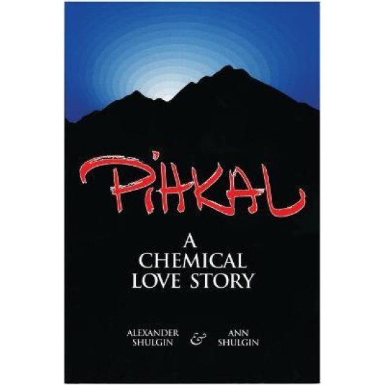 Pihkal - Alexander T Shulgin and Ann Shulgin (DELIVERY TO EU ONLY)