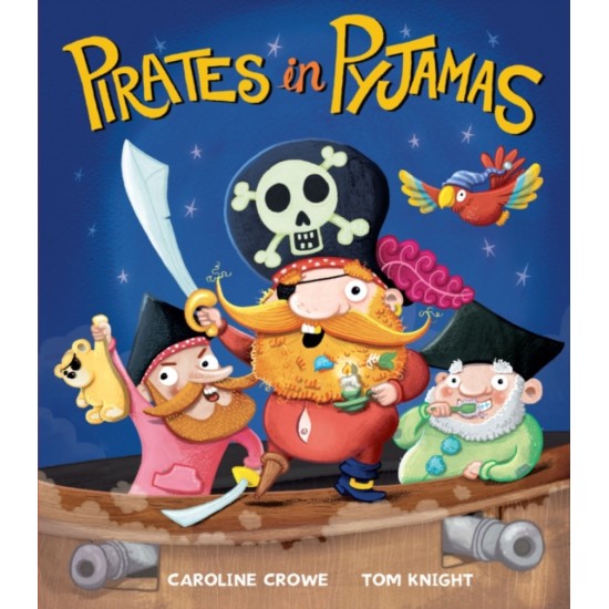 Pirates in Pyjamas - Little Tiger Press (DELIVERY TO EU ONLY)