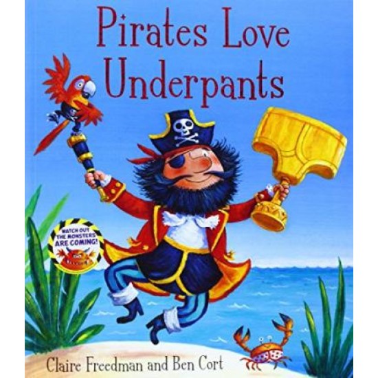 Pirates Love Underpants - Claire Freedman and Ben Cort
