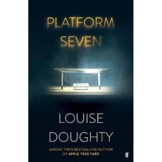 Platform Seven - Louise Doughty