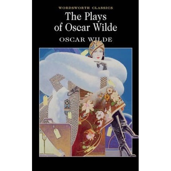 The Plays of Oscar Wilde - Oscar Wilde