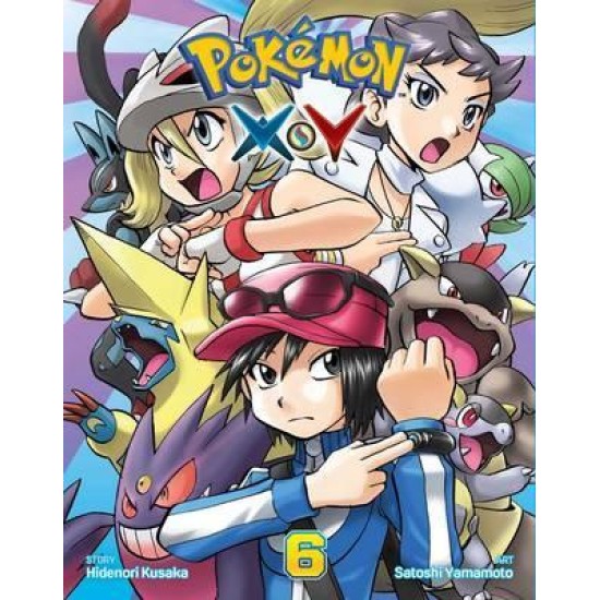Pokemon X Y, Vol. 6 - Hidenori Kusaka, Illustrated by Satoshi Yamamoto