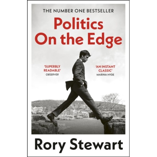 Politics On the Edge - Rory Stewart
