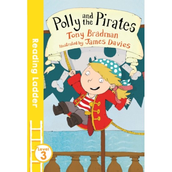 Polly and the Pirates : White Band (Reading Ladder Level 2)