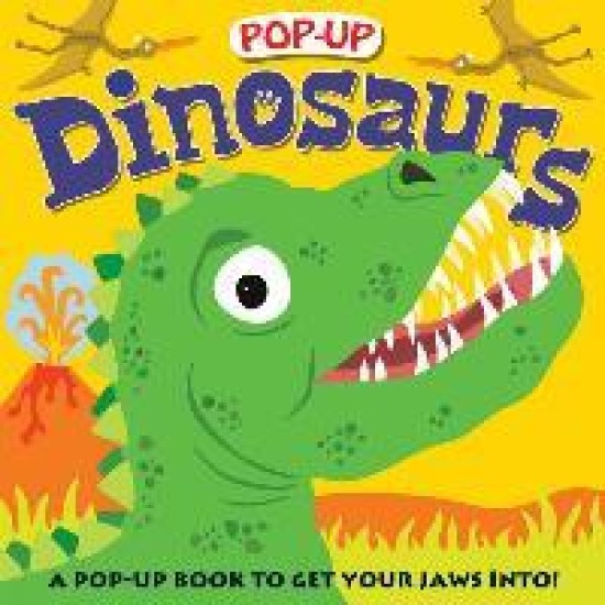 Pop-Up Dinosaurs : A Pop-Up Book to Get Your Jaws Into
