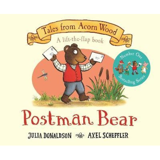 Postman Bear (Tales From Acorn Wood) - Julia Donaldson and Axel Scheffler