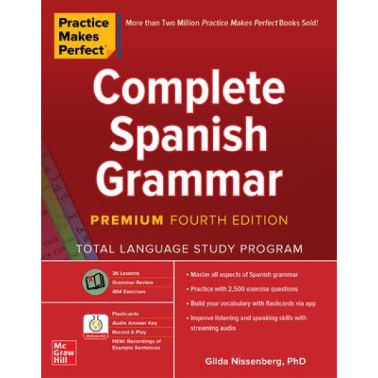 Practice Makes Perfect: Complete Spanish Grammar (4th Ed)