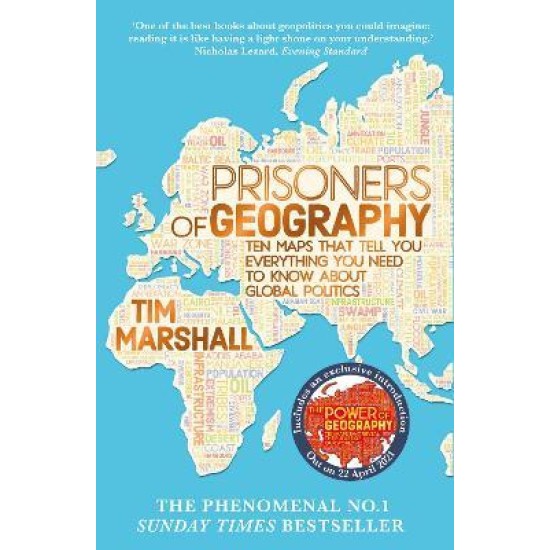 Prisoners of Geography : Ten Maps That Tell You Everything You Need To Know About Global Politics - Tim Marshall