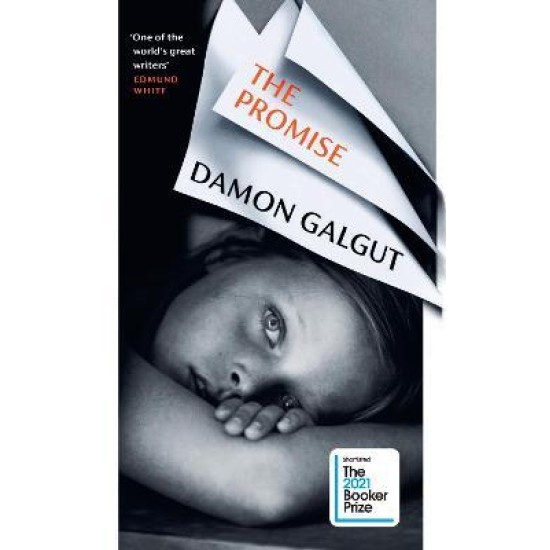 Promise - Damon Galgut WINNER OF THE BOOKER PRIZE 2021