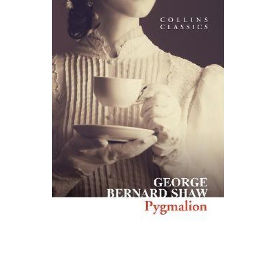 Pygmalion - George Bernard Shaw