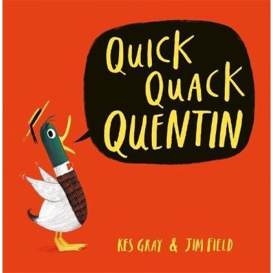 Quick Quack Quentin - Kes Gray