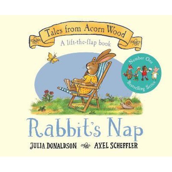 Rabbit's Nap (Tales From Acorn Wood) - Julia Donaldson and Axel Scheffler
