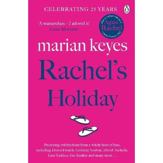 Rachel's Holiday : The 25th anniversary edition - Marian Keyes