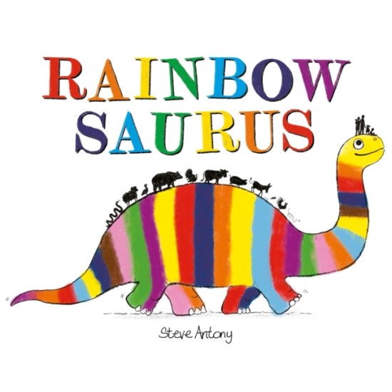 Rainbowsaurus - Steve Antony