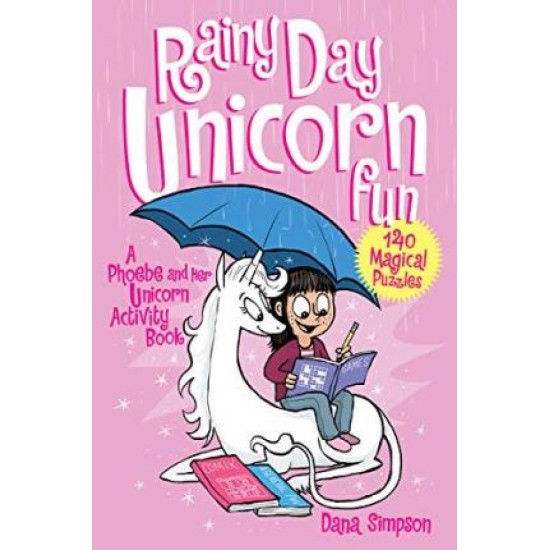 Phoebe and Her Unicorn Rainy Day Unicorn Fun : Activity Book