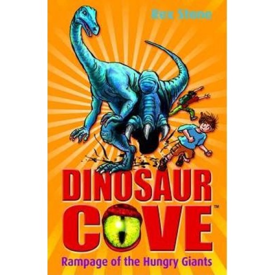 Rampage of the Hungry Giants (Dinosaur Cove)