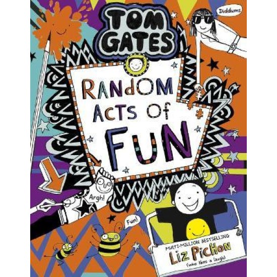 Random Acts of Fun (Tom Gates) - Liz Pichon