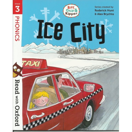 Read With Oxford Phonics Stage 3 : Ice City (DELIVERY TO EU ONLY)