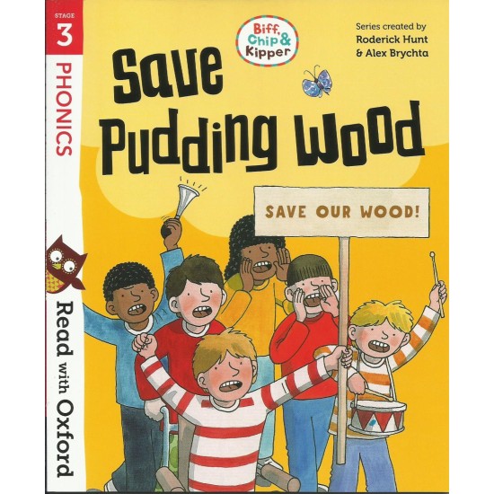 Read With Oxford Phonics Stage 3 : Save Pudding Wood (DELIVERY TO EU ONLY)