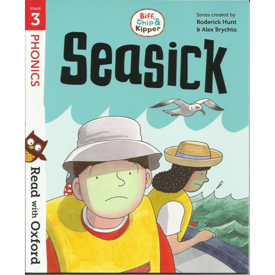 Read With Oxford Phonics Stage 3 : Seasick (DELIVERY TO EU ONLY)