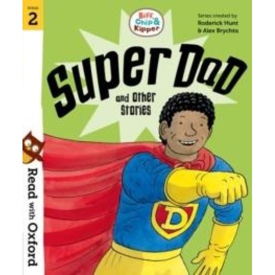 Read With Oxford Stories Stage 2 : Super Dad (DELIVERY TO EU ONLY)