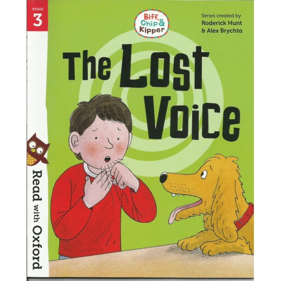 Read With Oxford Stories Stage 3 : The Lost Voice (DELIVERY TO EU ONLY)